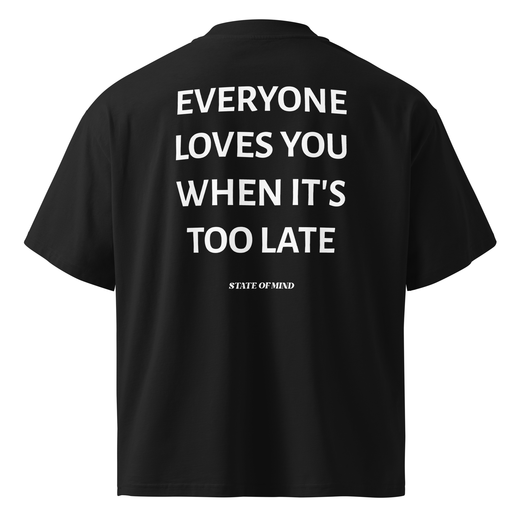 Too Late - Oversized Tee