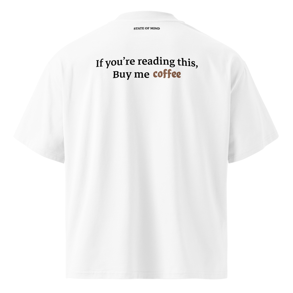 Coffee - Oversized Tee