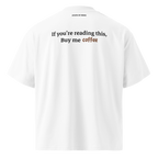 Coffee - Oversized Tee