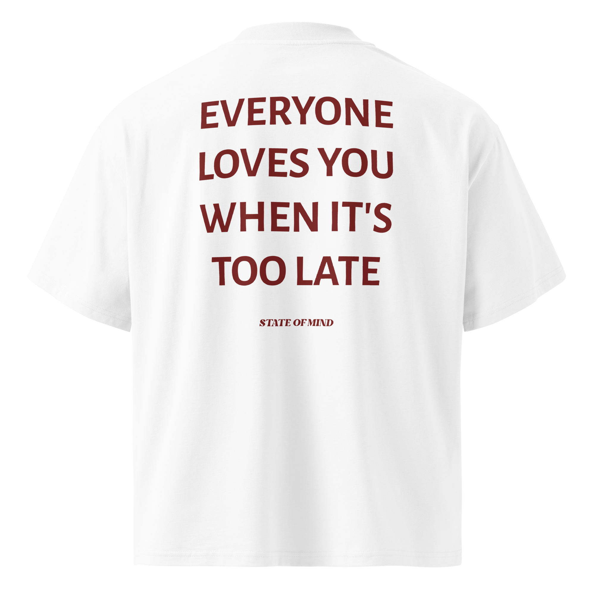 Too Late - Oversized Tee