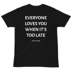 Too Late - Regular Fit Tee