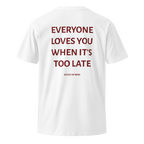 Too Late - Regular Fit Tee